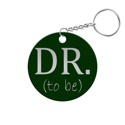 Dr. to be Circle Keychain